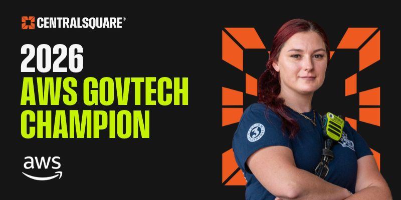 AWS GovTech Champion 2026 award graphic from CentralSquare® featuring a firefighter with arms crossed.